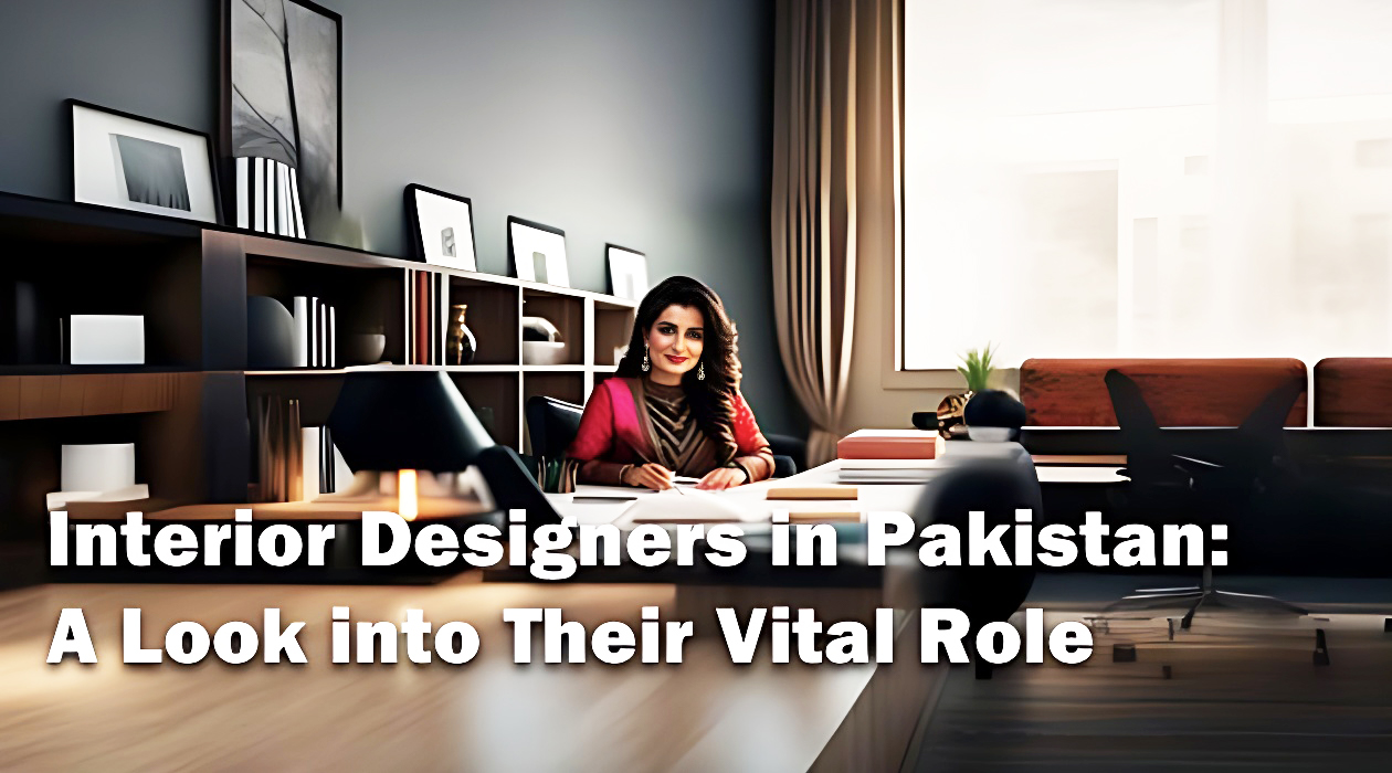 Interior Designers in Pakistan